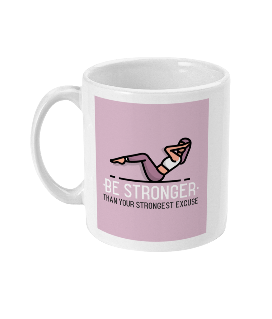 Be Stronger - Mug