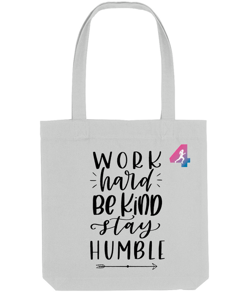 Work hard be kind stay humble - Tote Bag