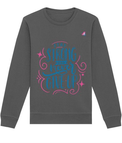 Stay Strong - Sweatshirt