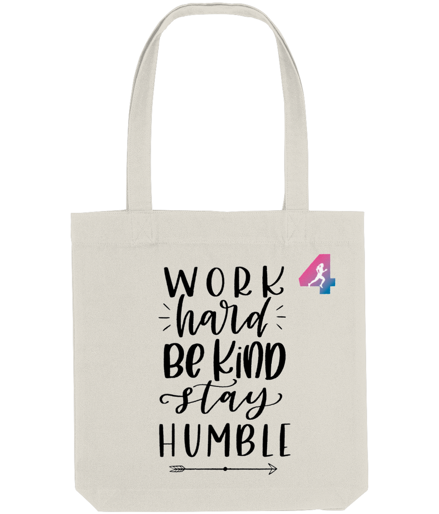 Work hard be kind stay humble - Tote Bag