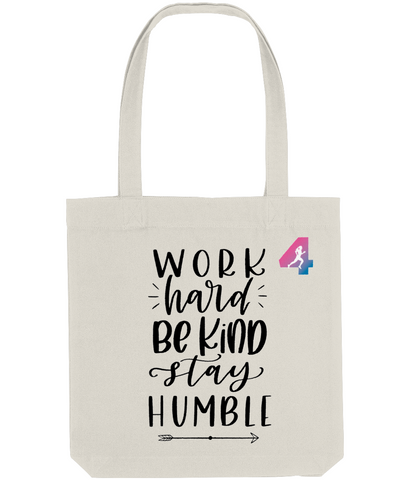 Work hard be kind stay humble - Tote Bag