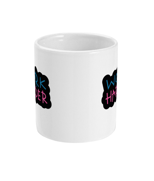 Work Harder - Mug