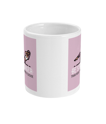 Be Stronger - Mug