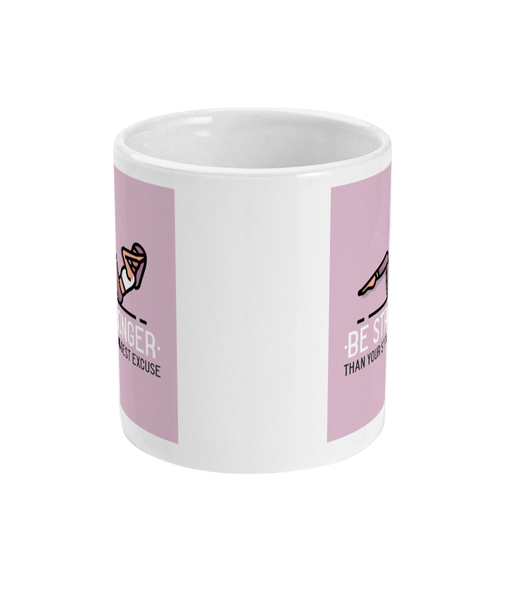 Be Stronger - Mug