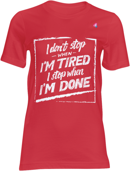 I don't stop - T-shirt