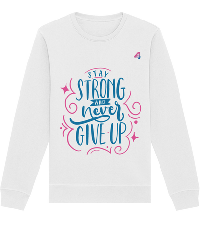 Stay Strong - Sweatshirt