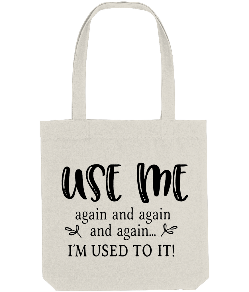 Use Me Again And Again - Tote Bag