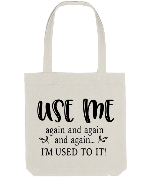 Use Me Again And Again - Tote Bag